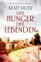 [Friederike Matthée 02] • Der Hunger der Lebenden